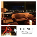 CD / オムニバス / THE NITE Suite Experience narrated and selected by DJ OHNISHI / PCD-24813