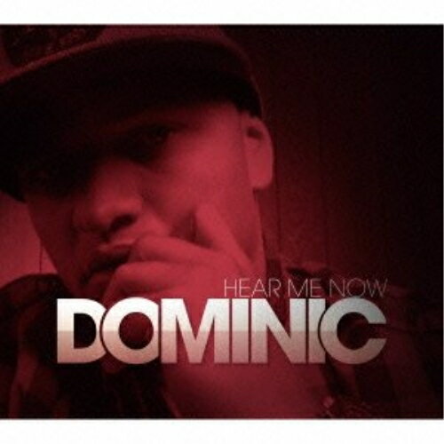艺人名: A - CD / ドミニク / ヒアー・ミー・ナウ (解説付) / PCD-93579