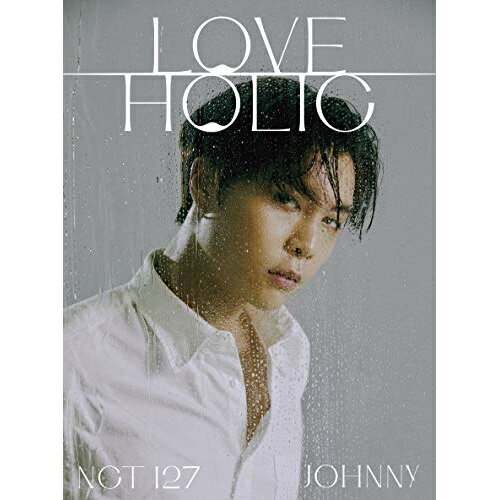 CD / NCT 127 / LOVEHOLIC (CD(���ޥץ��б�)) (�������������/JOHNNY ver.) / AVCK-79693