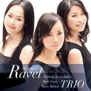 CD / 川久保賜紀・遠藤真理・三浦友理枝トリオ / ラヴェル:ピアノ三重奏曲 他 (Blu-specCD2) / AVCL-84063
