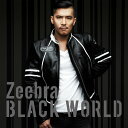 CD / Zeebra / Black World/White Heat / BVCL-276
