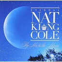 CD / ナット・キング・コール / 永遠のナット・キング・コール~フライ・ミー・トゥ・ザ・ムーン~ (SHM-CD) / TOCP-95124