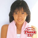 CD / 早見優 / Thank YU 30th Anniversary Single Best (ライナーノーツ) / UPCY-6664