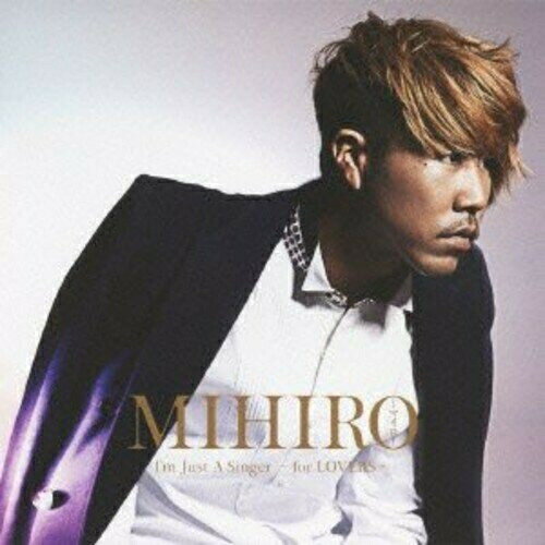 CD / MIHIRO-マイロ- / I'm Just A Singer 〜 for LOVERS 〜 (CD+DVD) (廉価盤) / RZCD-59191