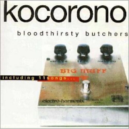 CD / bloodthirsty butchers / kokorono / KICS-587