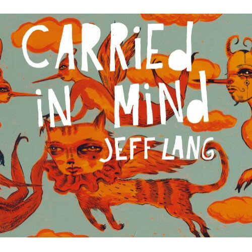 キャリード・イン・マインド (歌詞対訳付)ジェフ・ラングラング ジェフ らんぐ じぇふ　発売日 : 2011年10月05日　種別 : CD　JAN : 4995879934470　商品番号 : PCD-93447【収録内容】CD:11.RUNNING BY THE ROCK2.I'M BARELY THERE3.FISHERMAN'S FAREWELL4.TOWARDS LOVE5.MAMA, WHY YOU HOLDING BACK NOW?6.YOU NEVER KNOW WHO'S LISTENING7.JACK-A-ROE8.FRIGHTENED FOOL9.NEWBRIDGE10.WAY PAST MIDNIGHT
