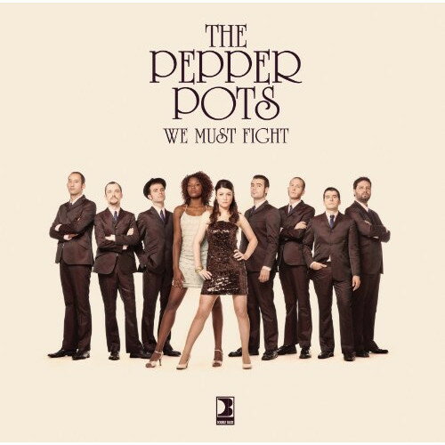 CD / ザ・ペッパー・ポッツ / ウィー・マスト・ファイト (解説歌詞対訳付) / PCD-93782