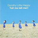 CD / Dorothy Little Happy / Tell me tell me!! / AVCD-83245