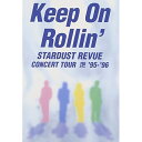 DVD / STARDUST REVUE / Keep On Rollin' / EPBE-3007