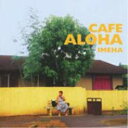 CAFE ALOHAIMEHAイメハ いめは　発売日 : 2004年7月07日　種別 : CD　JAN : 4542519001858　商品番号 : YCCS-10002【商品紹介】3本のアコースティック・ギターで演奏する、ハワイアン・グループ、IMEHAのアルバム。【収録内容】CD:11.Go!Holoholo2.Water Dance3.Aria On G-Strings/Pupu Hinuhinu4.Vamping Pipeline5.Kaholo to the Sea6.Moani Ke'ala-A cool Breeze7.Big Island8.A Song Of Hina9.Punalu'u Jam10.Slack Life11.Day Light12.Blue Hawaiian Moonlight13.Night Rainbow14.Hawaii Aloha