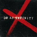 CD / Do As Infinity / Do As Infinity X (CD+DVD) / AVCD-38556