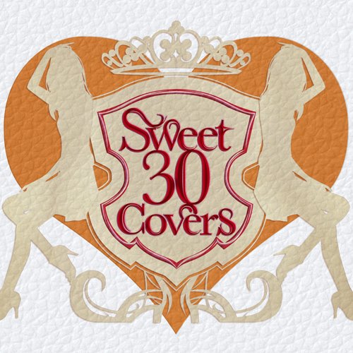 CD / オムニバス / Sweet 30 Covers ～歌姫達による洋楽カバーベストセレクション～ (解説付/ライナーノーツ) / FLCF-4402