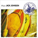 CD / オムニバス / プレイズ ”ジャック・ジョンソン” レゲエ・カヴァー (低価格盤) / XNSS-10194