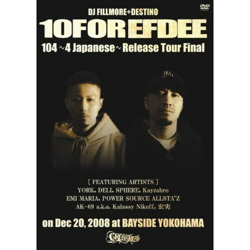 DVD / 10FOR EFDEE / 10FOR EFDEE 104～4 Japanese～ Release Tour Final on Dec 20,2008 at BAYSIDE YOKOHAMA / XQDG-2009