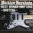 CD / 春畑道哉 / BEST WORKS 1987-2008 ～ROUTE86～ / AICL-1987