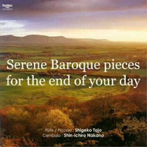 CD / 東條茂子/中野振一郎 / 天上のギフト/Serene Baroque pieces for the end of your day (ライナーノーツ) / FOCD-20070