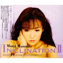 CD / 浜田麻里 / INCLINATION II / MOCR-3011