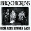 CD / BBQ CHICKENS / INDIE ROCK STRIKES BACK / PZCA-6