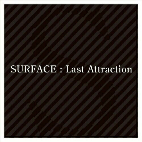 CD / SURFACE / Last Attraction / UMCK-1350