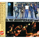 CD / ポール バターフィールド ブルース バンド / ポール バターフィールド ブルース バンド (解説歌詞対訳付) / WPCR-15003