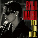 CD / 今市隆二 / GOOD OLD FUTURE (CD(スマプラ対応)) / RZCD-77591