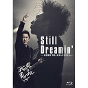 BD / 布袋寅泰 / Still Dreamin' -布袋寅泰 情熱と栄光のギタリズム-(Blu-ray) (通常盤) / TYXT-10059