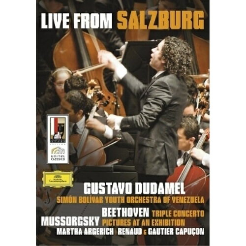 DVD / アルゲリッチ ドゥダメル / ライヴ・フロム・ザルツブルク ベートーヴェン:三重協奏曲、ムソルグスキー:組曲(展覧会の絵)他 / UCBG-9343