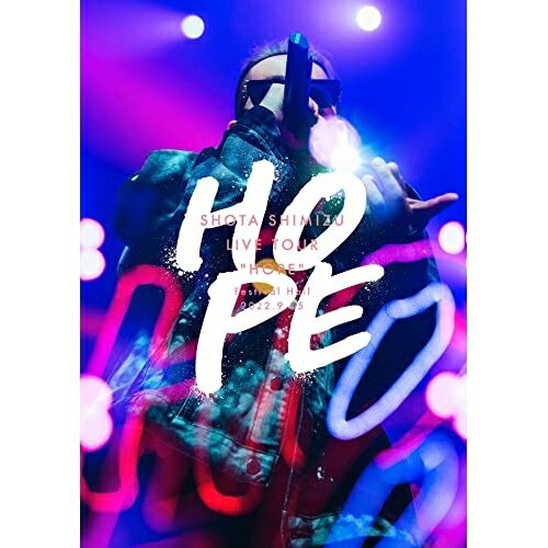 BD / 清水翔太 / SHOTA SHIMIZU LIVE TOUR ”HOPE”(Blu-ray) / SRXL-366