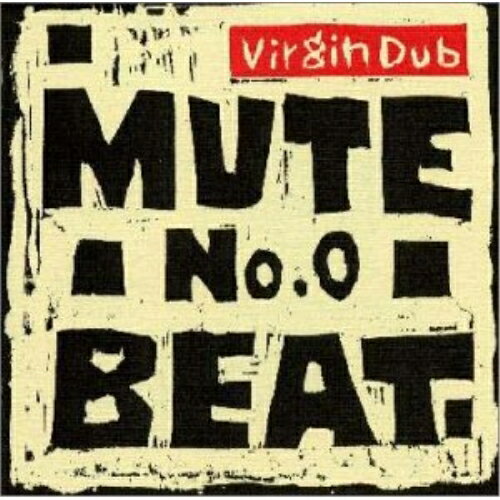 CD / MUTE BEAT / No.0 Vergin Dub / RES-7