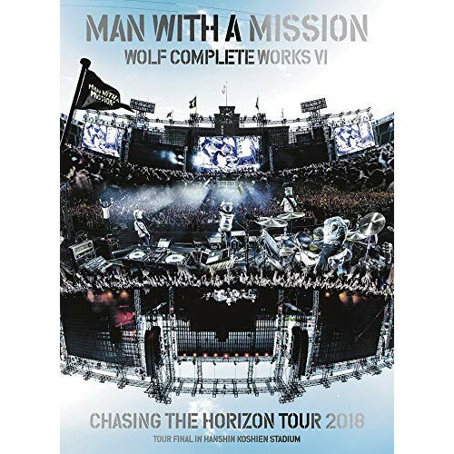 DVD / MAN WITH A MISSION / WOLF COMPLETE WORKS VI CHASING THE HORIZON TOUR 2018 TOUR FINAL IN HANSHIN KOSHIEN STADIUM () / SRBL-1840