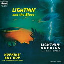 Hopkins' Sky Hop/Lonesome In Your Home (完全初回限定生産盤)ライトニン・ホプキンスライトニンホプキンス らいとにんほぷきんす　発売日 : 2022年5月25日　種別 : EP　JAN : 4995879745403　商品番号 : P745-40【商品紹介】これぞダーティ・ライトニンの極致!ライトニン・ホプキンスの最高傑作ともされる1954年のヘラルド録音より、荒々しい勢いに溢れるブギ「Hopkins' Sky Hop 」と、腰の据わったスロー・ブルース「Lonesome In Your Home」を、オリジナル7インチ仕様で初のオフィシャル・リイシュー!【収録内容】EP:1A面1.Hopkins' Sky HopB面1.Lonesome In Your Home