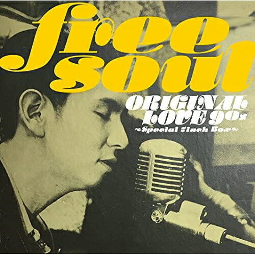 EP / Original Love / Free Soul Original Love 90s ～Special 7inch Box～ (完全初回限定生産盤) / UPKY-9054