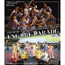 BD / つばきファクトリー / つばきファクトリー CONCERT TOUR 〜ENCORE PARADE〜(Blu-ray) / EPXE-5223