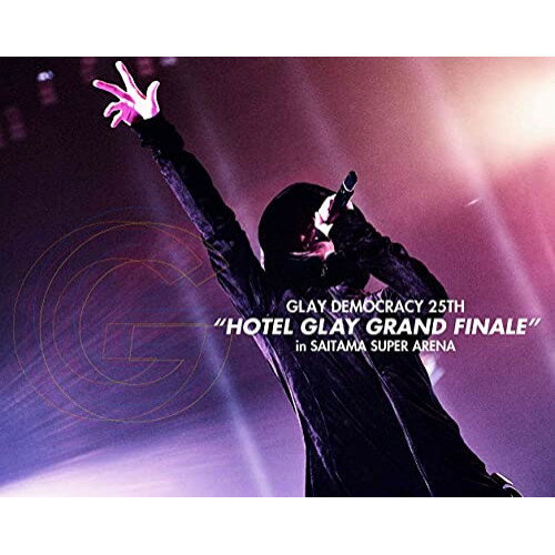BD / GLAY / GLAY DEMOCRACY 25TH ”HOTEL GLAY GRAND FINALE” in SAITAMA SUPER ARENA(Blu-ray) / PCXE-53349