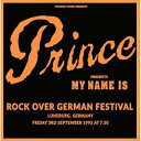 【取寄商品】CD / プリンス / マイ・ネーム・イズ・プリンス ロック・オーヴァー・ジャーマニー・フェスティバル 1993 (解説付) / VSCD-4562