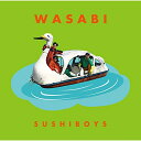 CD / SUSHIBOYS / WASABI (紙ジャケット) (初回プレス限定盤) / TRGR-1007