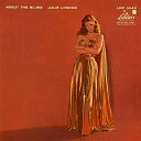 CD / ジュリー・ロンドン / アバウト・ザ・ブルース (紙ジャケット/解説歌詞付) (限定盤) / UCCQ-9594