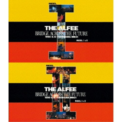 BD / THE ALFEE / BRIDGE ACROSS THE FUTURE REELI&II 1990.8.12 YOKOHAMA MM21(Blu-ray) / PCXP-50308