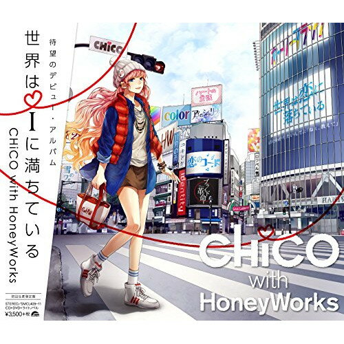 CD / CHiCO with HoneyWorks / 世界はiに満ちている (CD DVD) (初回生産限定盤) / SMCL-409