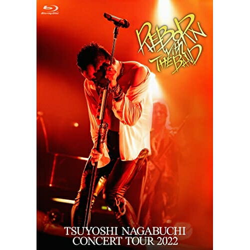 【取寄商品】BD / 長渕剛 / TSUYOSHI NAGABUCHI CONCERT TOUR 2022 REBORN with THE BAND(Blu-ray) / HPXR-2185