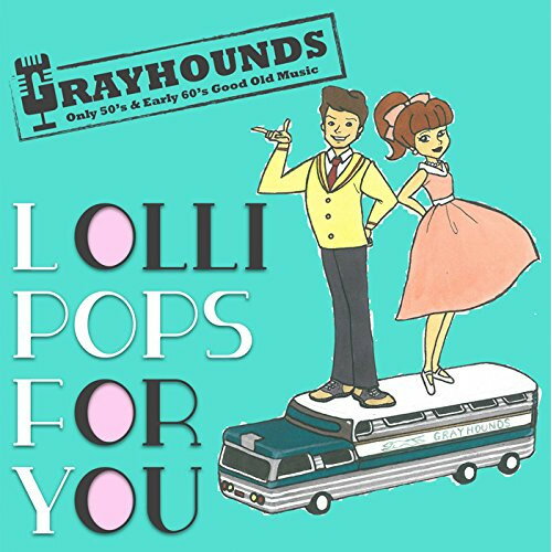 【取寄商品】CD / GRAYHOUNDS / LOLLI POPS FOR YOU / APX-1020