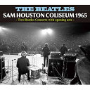 【取寄商品】CD / ザ ビートルズ / SAM HOUSTON COLISEUM 1965 / EGSH-20