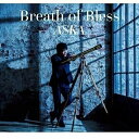 y񏤕izCD / ASKA / Breath of Bless / DDLB-15