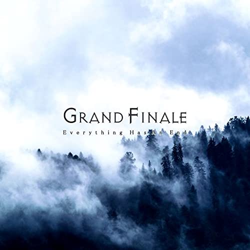 CD / GRAND FINALE / Everything Has An End / RETS-28