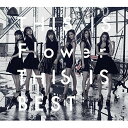 CD / Flower / THIS IS Flower THIS IS BEST (2CD+2DVD) / AICL-3164