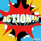 CD / POLYSICS / ACTION!!! / KSCL-2353