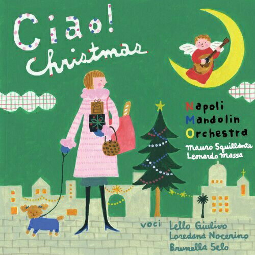 CD / ナポリ・マンドリン・オーケストラ / チャオ!クリスマス 〜マンドリンによる至福のイタリアン・クリスマス〜 (解説歌詞対訳付) / RES-218