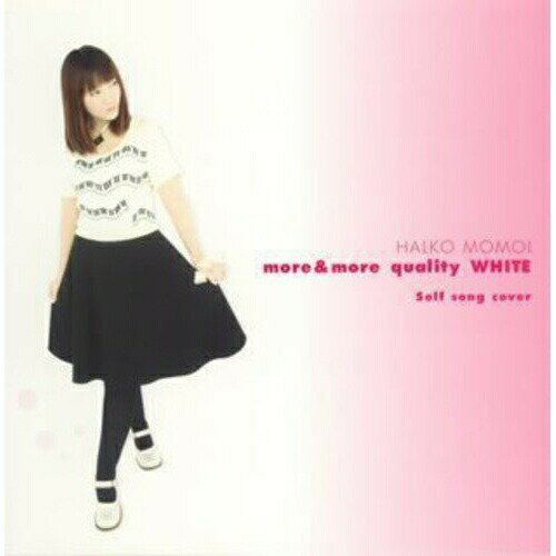 more&more quality WHITE 〜Self song cover〜桃井はるこモモイハルコ ももいはるこ　発売日 : 2008年12月03日　種別 : CD　JAN : 4988064269907　商品番号 : AVCA-26990【商品紹介】声優、シンガー・ソングライター、コラムニストとマルチに活躍する'桃井はるこ'のカヴァー・アルバムが登場!'WHITE編'はセルフ・カヴァー集で、エイベックスの公式サイトに寄せられたファンからのリクエストを基にセレクト。他アーティストへの提供曲やキャラクター・ソングなどを披露しています!【収録内容】CD:11.カメラ=万年筆!!!2.S・P・Y3.Girls be ambitious!!4.スポーツしましょ☆5.いちごいちえ6.さみしくないもん7.Never Give Up!8.あなたがだいきらい9.Life is free 〜momo-i version〜10.WONDER MOMO-i 〜World tour version〜