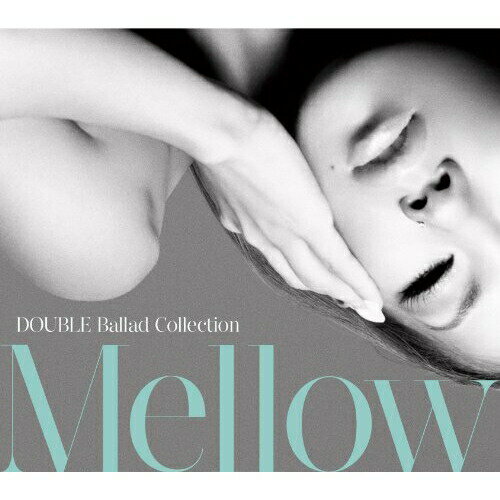 CD / DOUBLE / DOUBLE Ballad Collection Mellow (̾) / FLCF-4329