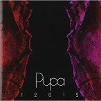 CD / 12012 / 12012 Pupa 2007～2010 (CD+DVD) / UPCY-6796